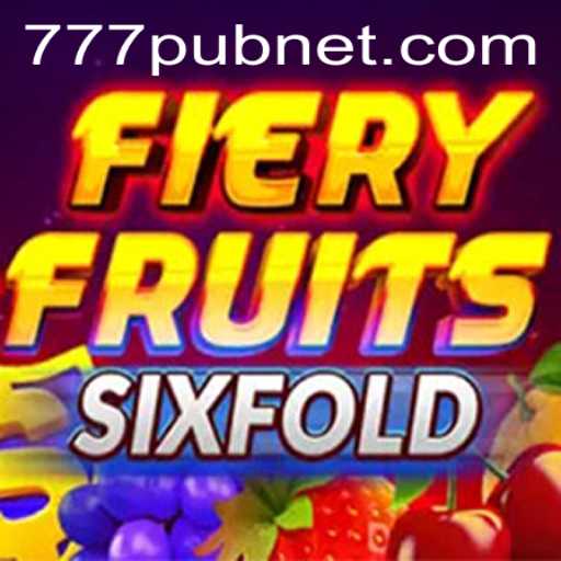 Unveiling the Excitement of FieryFruitsSixFold: A Hot New Entry at 777pub