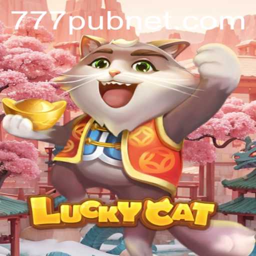 Exploring the Excitement of LuckyCat: A Guide to the 777pub Experience