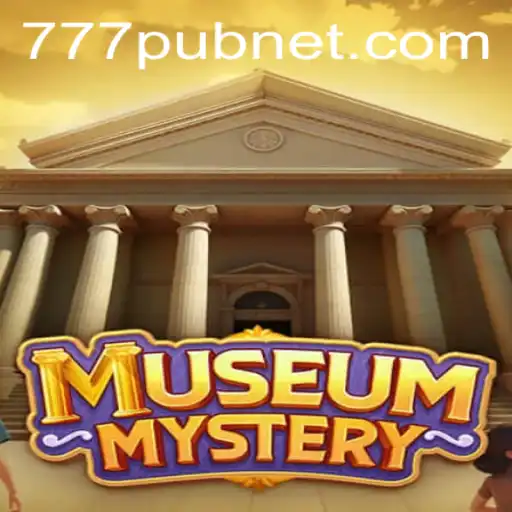 Discover the Thrills of 'MuseumMystery' with a Dash of 777pub