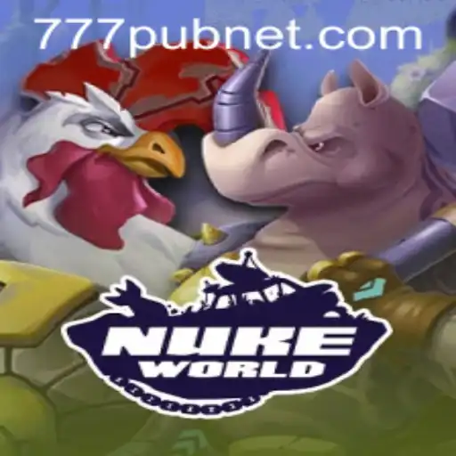 Dive into the Dynamic World of NukeWorld and Unlock the Mysteries of 777pub