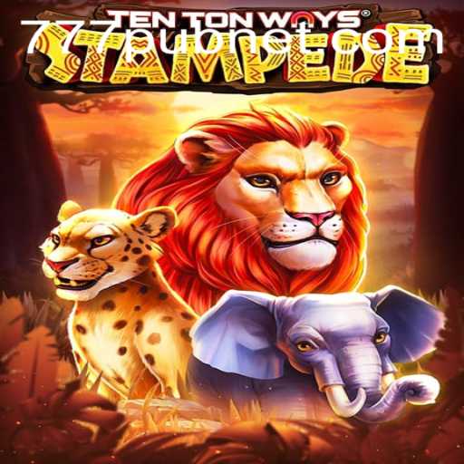 TenTonWaysStampede: A Thrilling Adventure in the World of 777pub