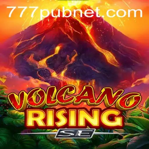Exploring the Thrill of VolcanoRisingSE: A Gaming Adventure with 777pub